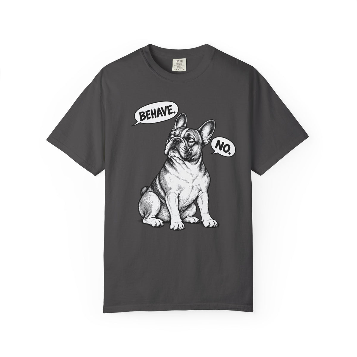 Respectfully, No. French Bulldog T-Shirt from When Dogs Fly
