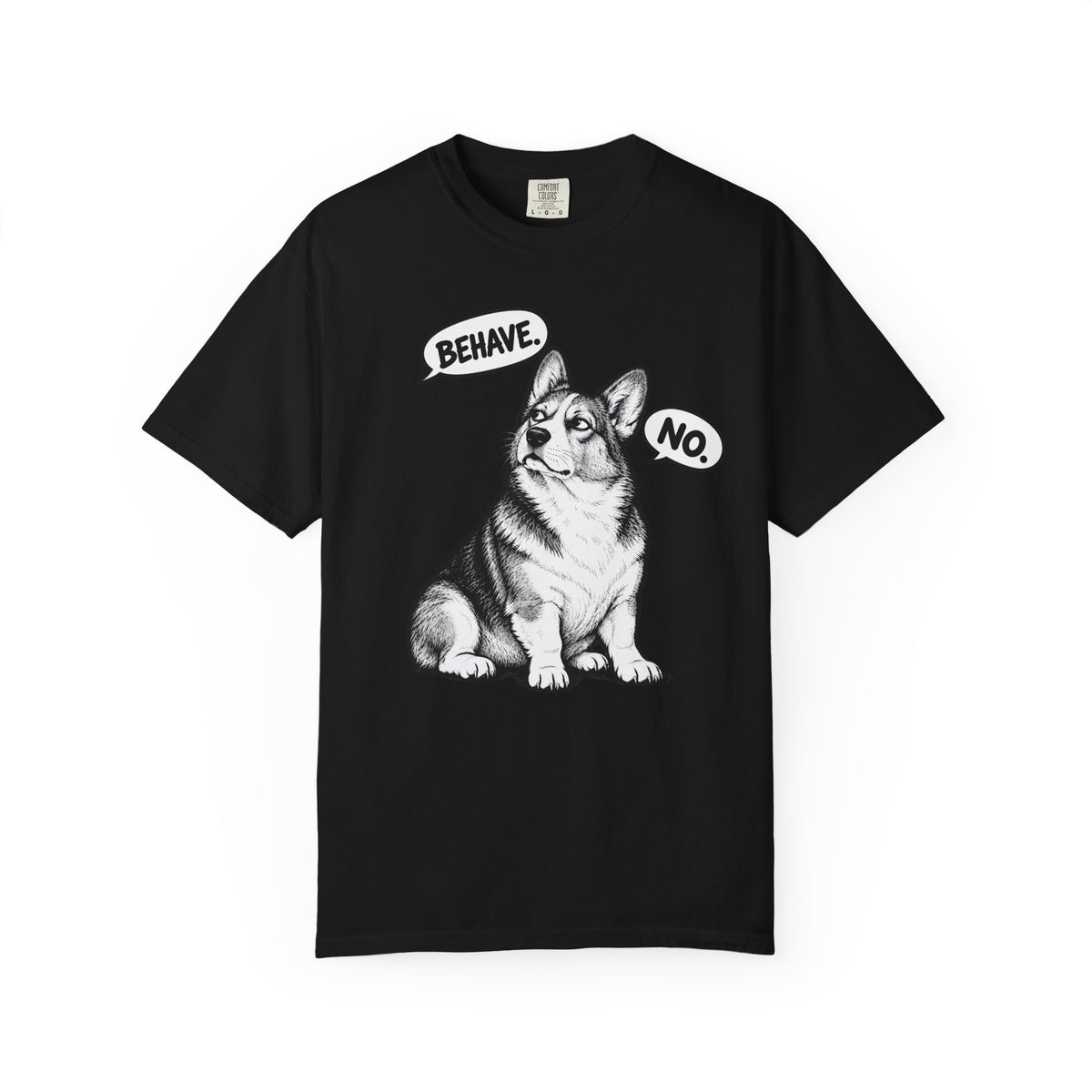 Respectfully, No. Corgi T-Shirt from When Dogs Fly